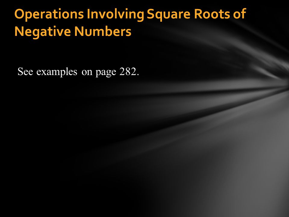 Operations Involving Square Roots of Negative Numbers