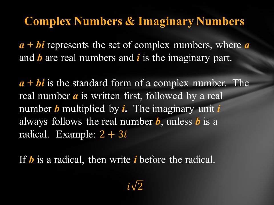 Complex Numbers & Imaginary Numbers