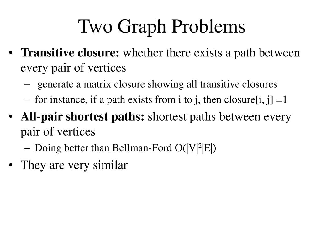 Lecture 21: Matrix Operations and All-pair Shortest Paths - ppt download