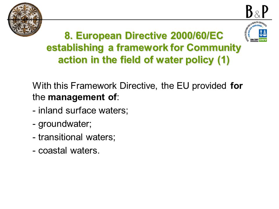8. European Directive 2000/60/EC establishing a framework for Community action in the field of water policy (1)
