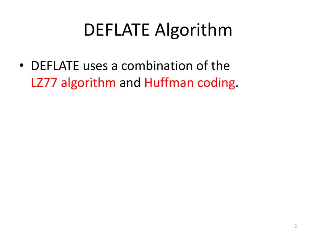 DEFLATE Algorithm Kent. - ppt download