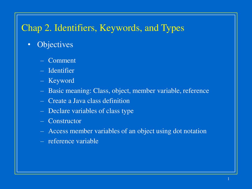 Chap 2 Identifiers Keywords And Types Ppt Download Chap 2 Identifiers Keywords And Types Ppt Download