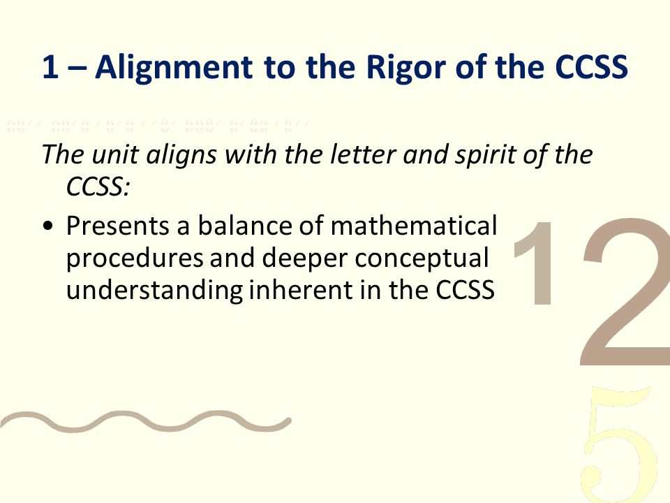 1 – Alignment to the Rigor of the CCSS