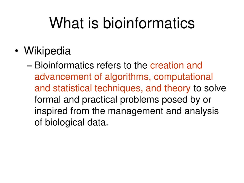 Lectures 1 & 2: Introduction to Bioinformatics and Molecular Biology ...