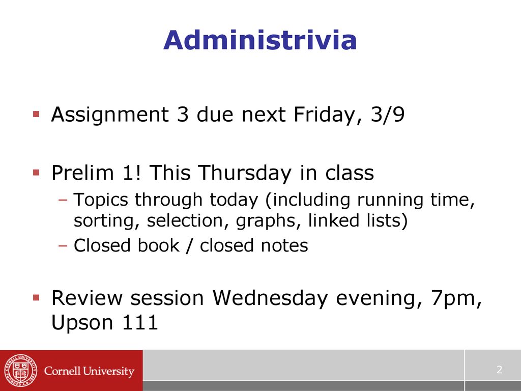 Administrivia Assignment 3 due next Friday, 3/9