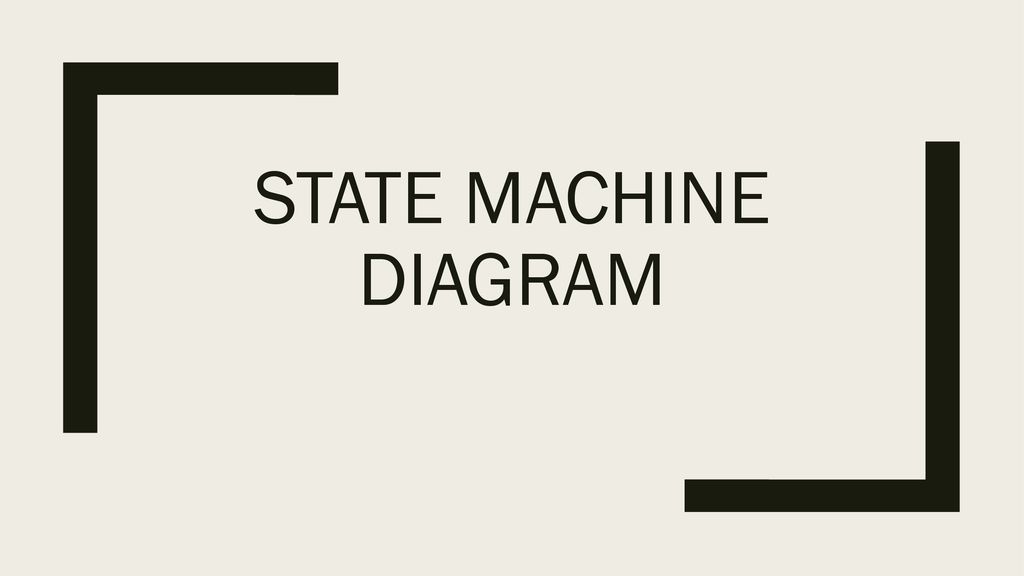 State Machine Diagram. - ppt download