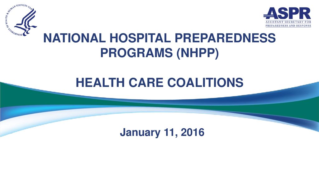 National hospital Preparedness Programs (NHPP) Health care Coalitions
