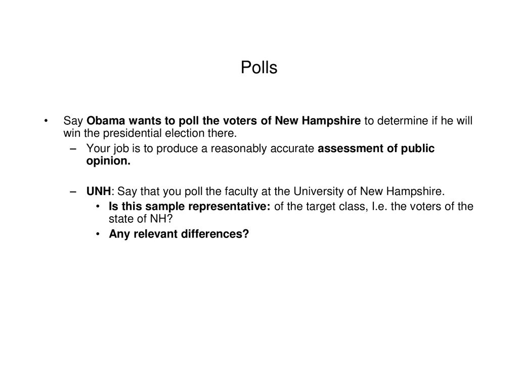 Polls Say Obama wants to poll the voters of New Hampshire to determine if he will win the presidential election there.