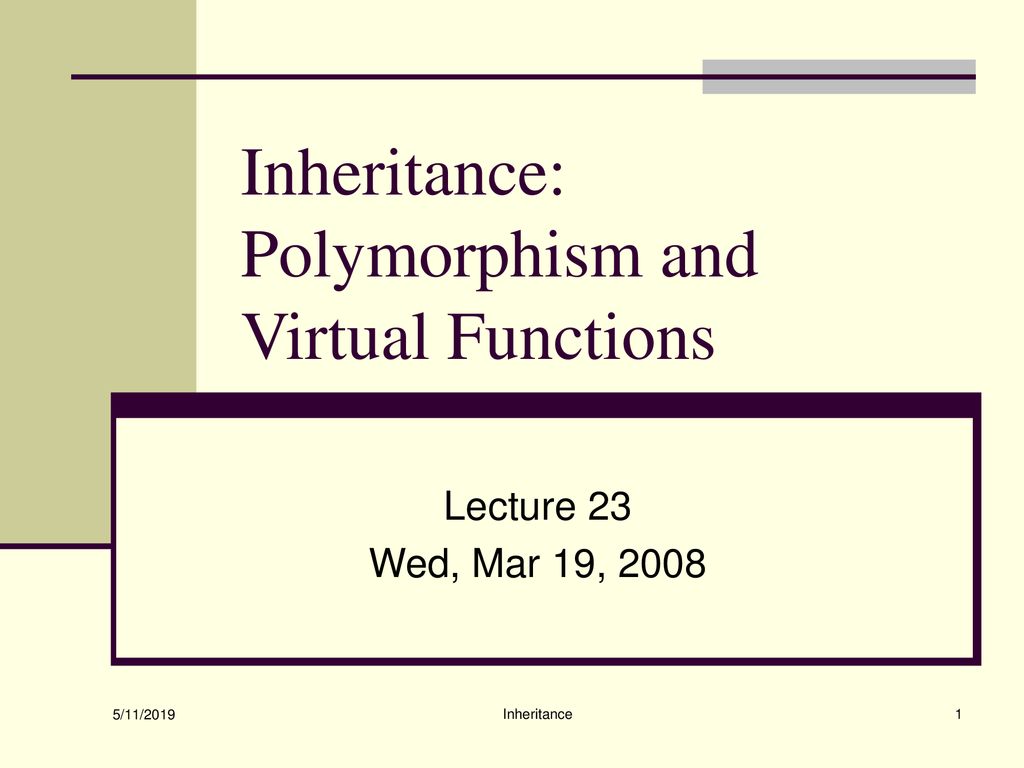 Inheritance: Polymorphism and Virtual Functions - ppt download