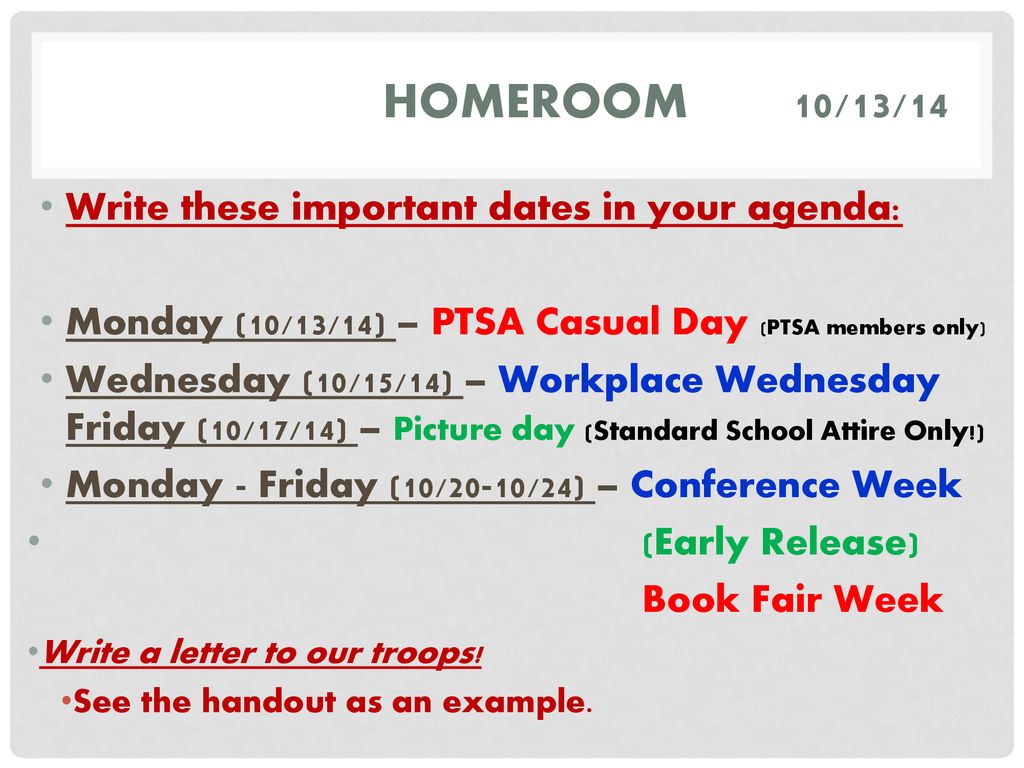 Homeroom 10/13/14 Write these important dates in your agenda: