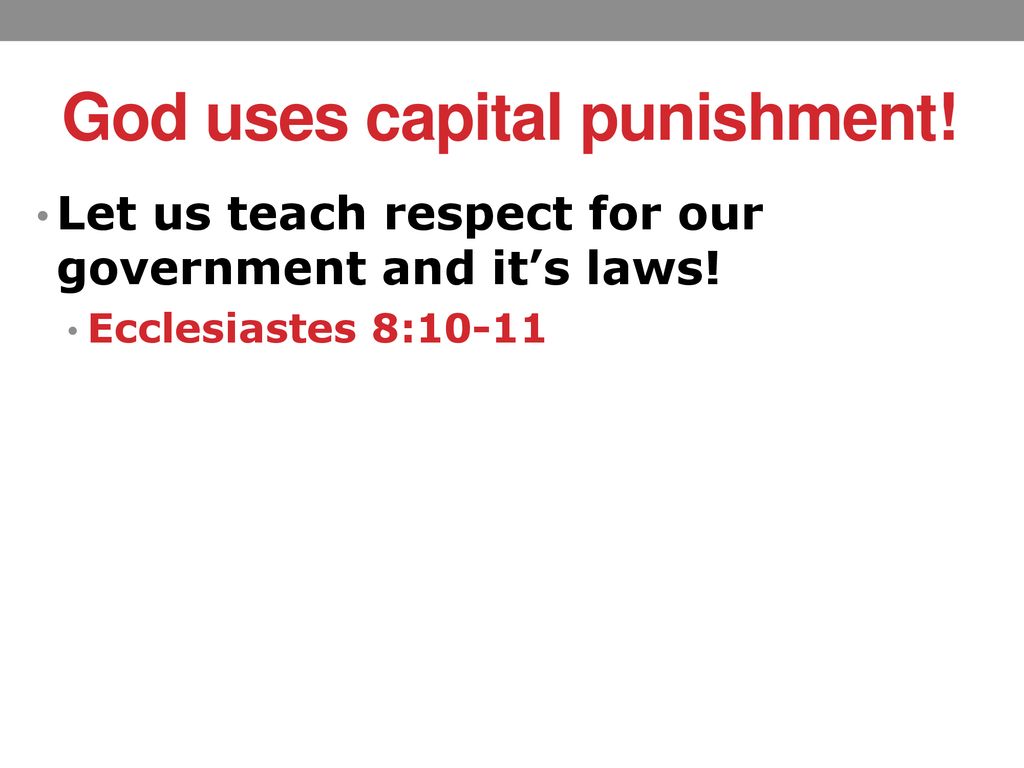 God uses capital punishment!