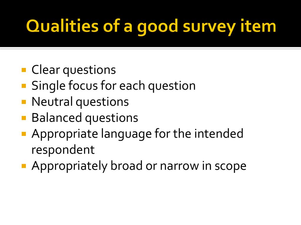 what are the qualities of a good questionnaire