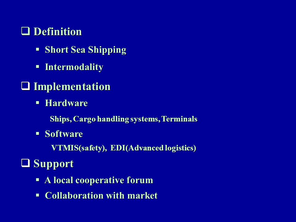 Intermodal, Short Sea Shipping, Floating Ports Initiatives? - ppt video  online download