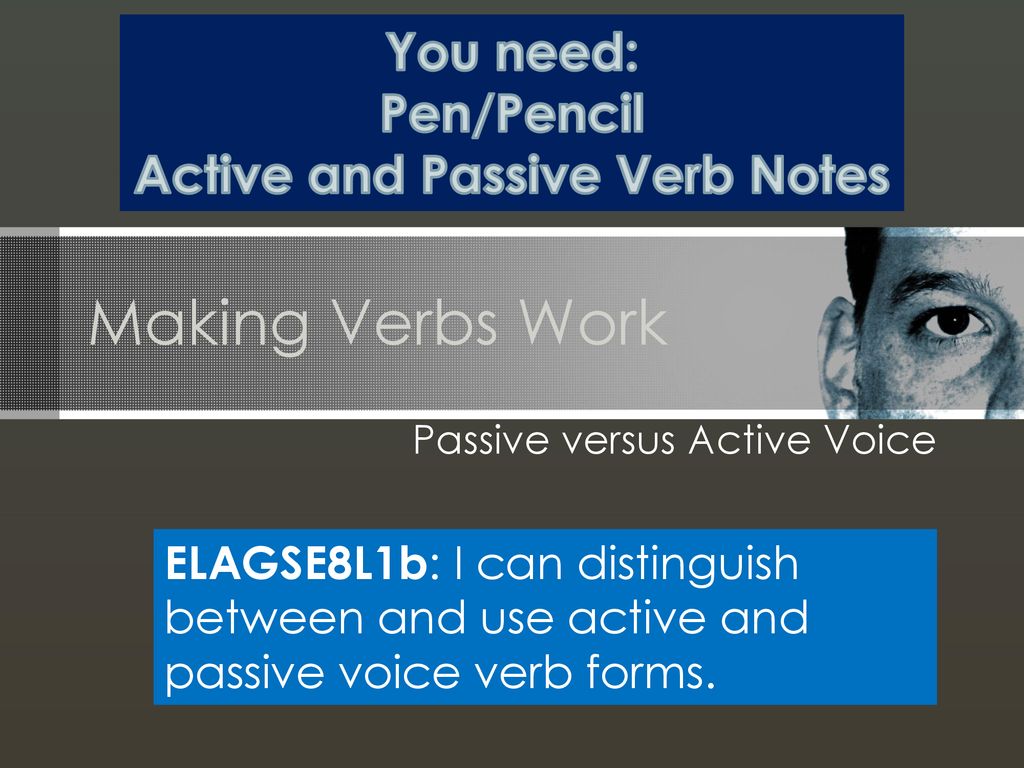 Passive versus Active Voice - ppt download