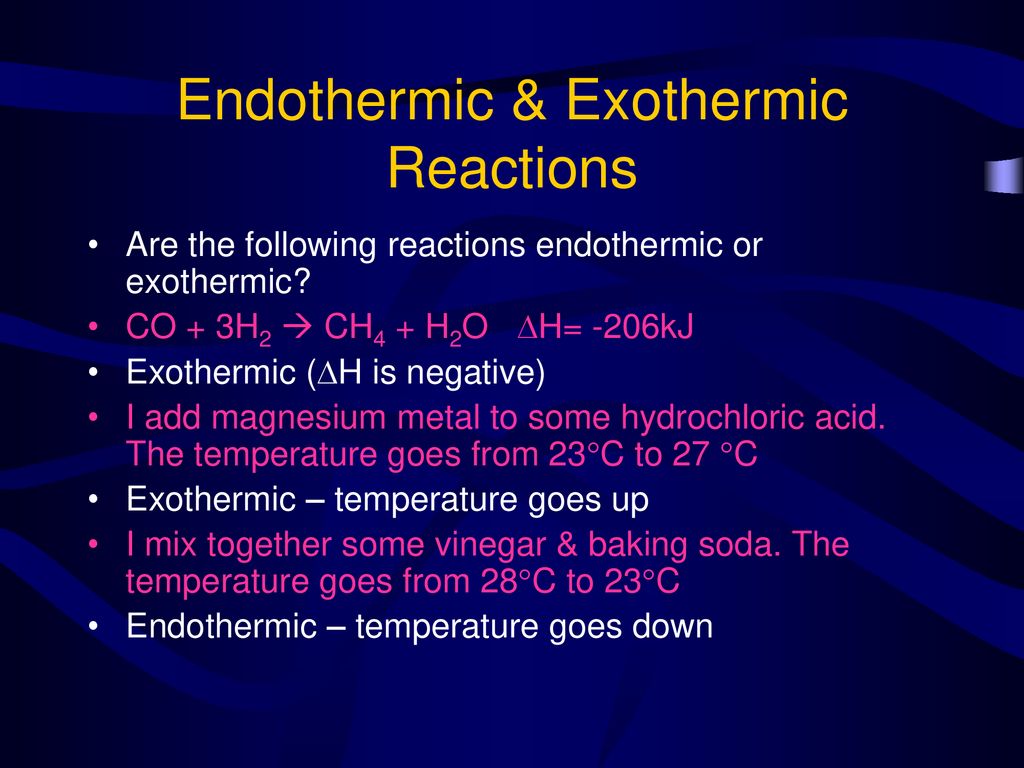 Endothermic & Exothermic Reactions - ppt download