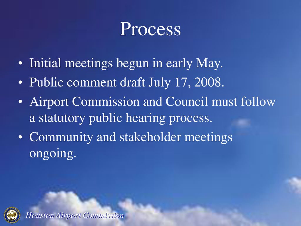 Process Initial meetings begun in early May.