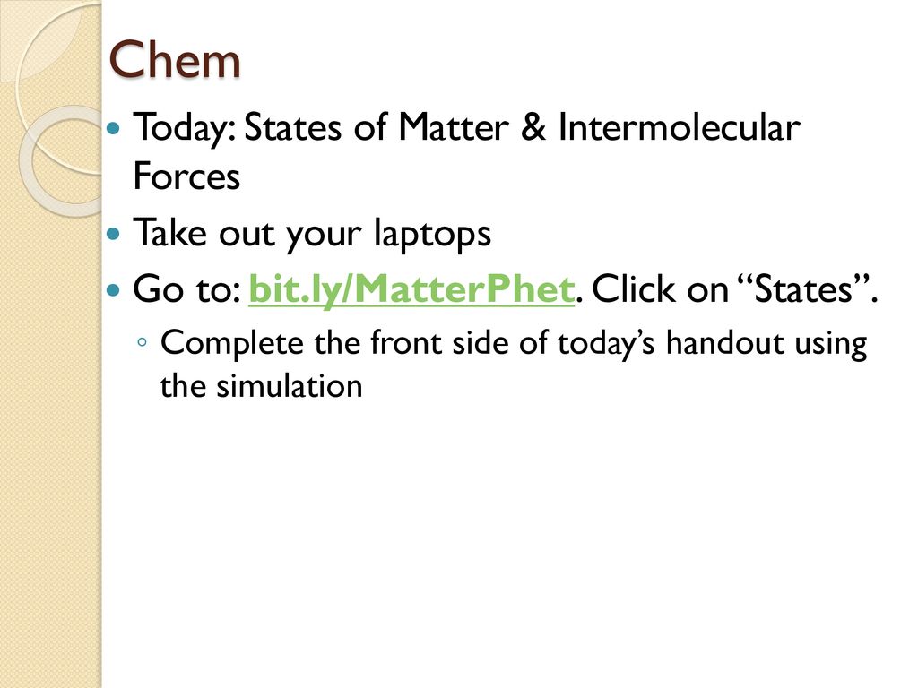 Chem Today: States of Matter & Intermolecular Forces