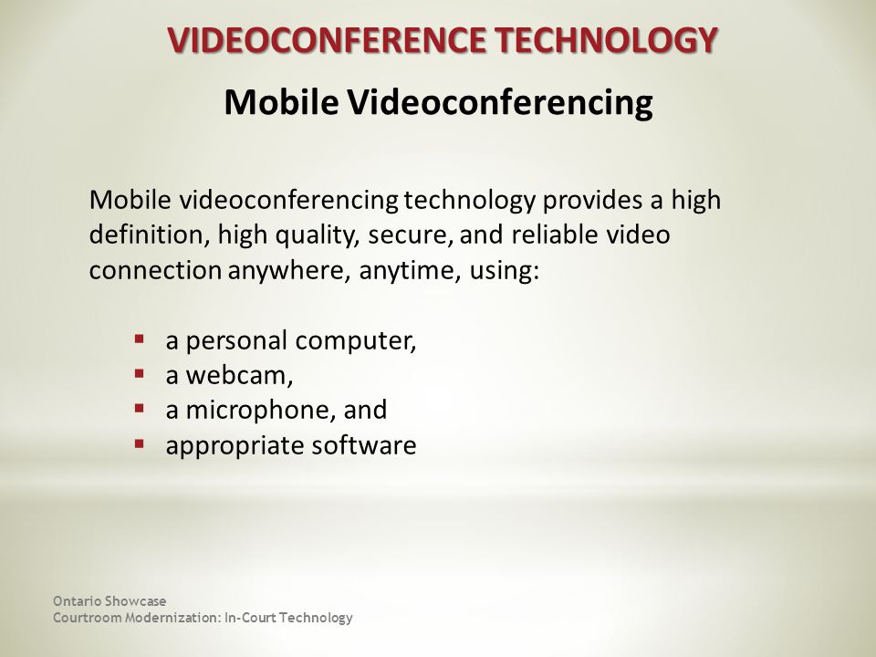 VIDEOCONFERENCE TECHNOLOGY Mobile Videoconferencing