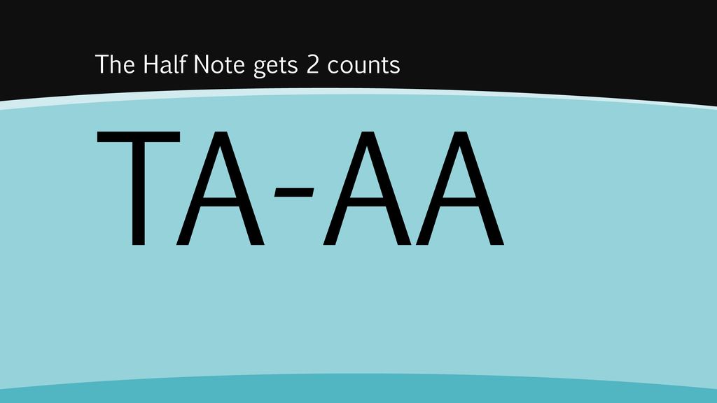 The Half Note gets 2 counts