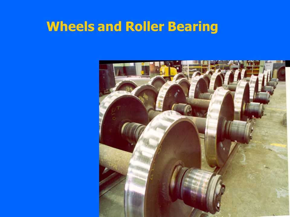 Wheels and Roller Bearing