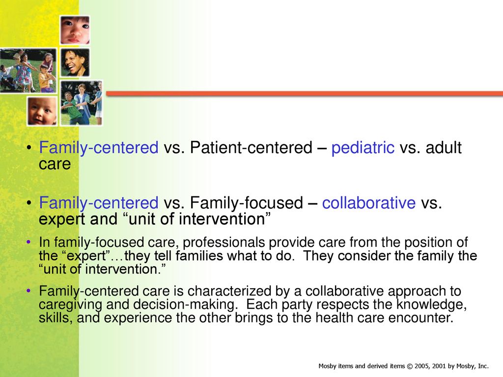 Family-centered vs. Patient-centered – pediatric vs. adult care