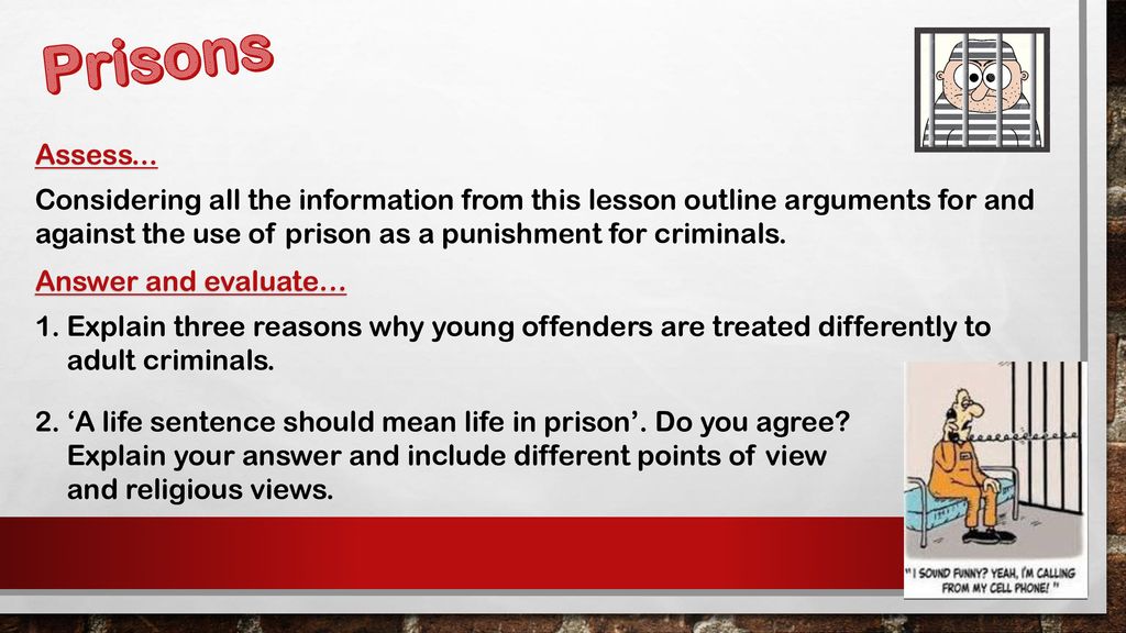 Is Prison The Answer For Teenage Offenders