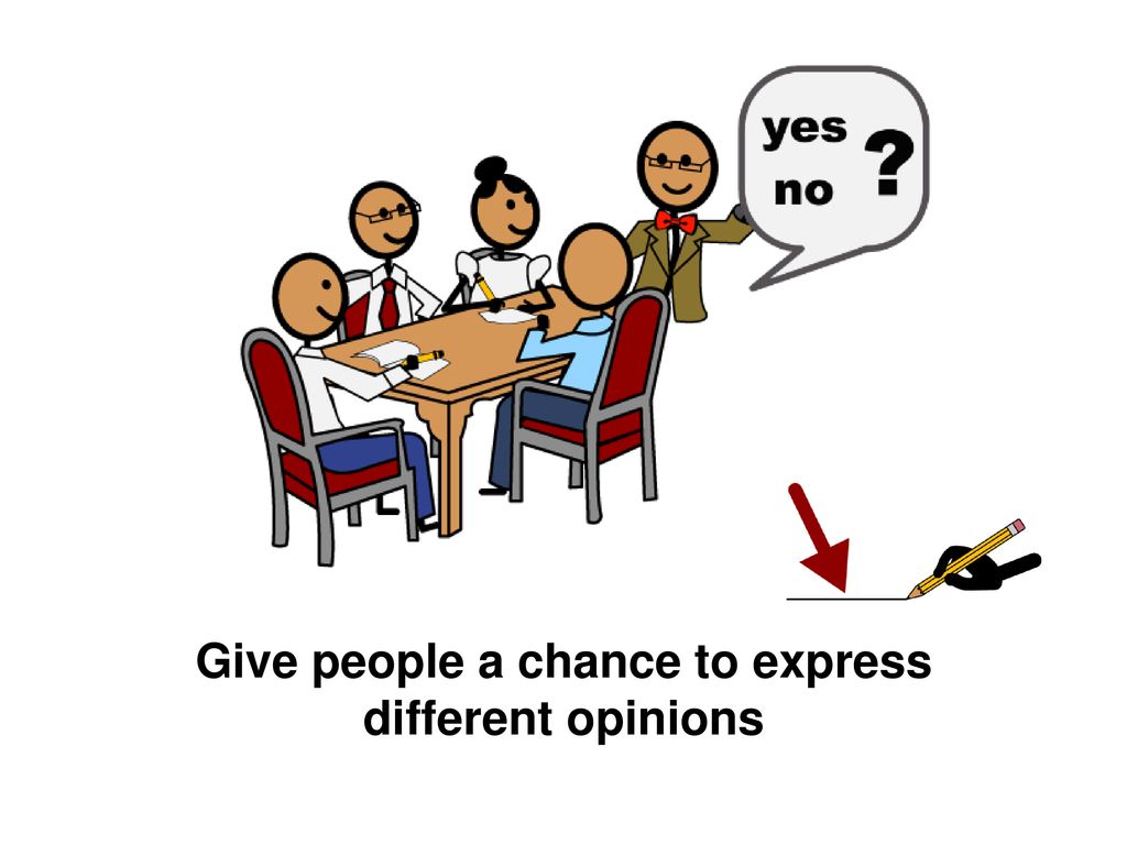 Give people a chance to express different opinions