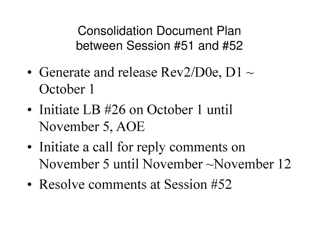 Consolidation Document Plan between Session #51 and #52