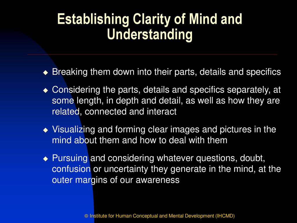 Establishing Clarity of Mind and Understanding