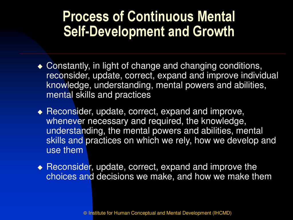 Process of Continuous Mental Self-Development and Growth