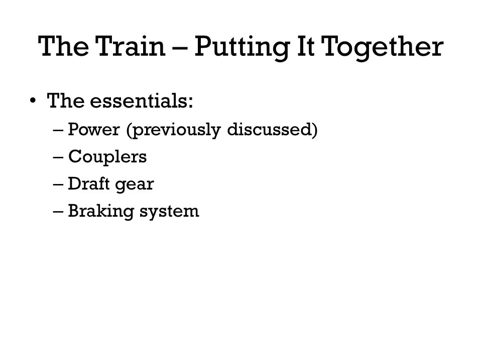 The Train – Putting It Together