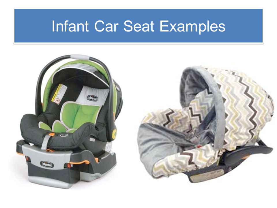 Infant Car Seat Examples