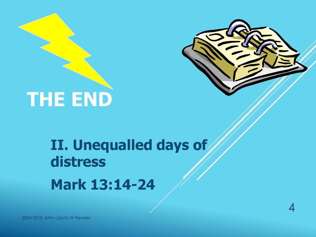 The End Mark 13: John (Jack) W Rendel. - ppt download