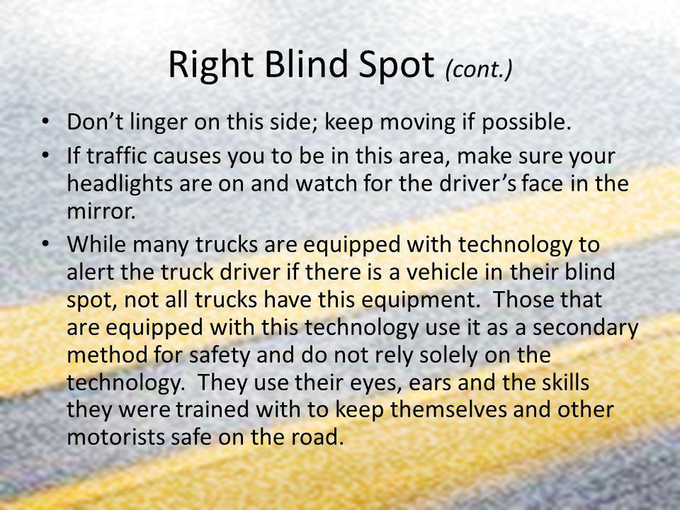 Right Blind Spot (cont.)