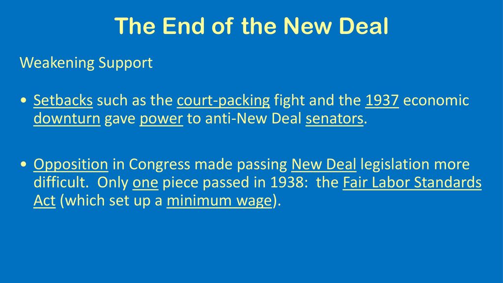 The End of the New Deal Weakening Support