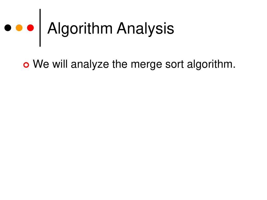 Application: Efficiency of Algorithms II - ppt download