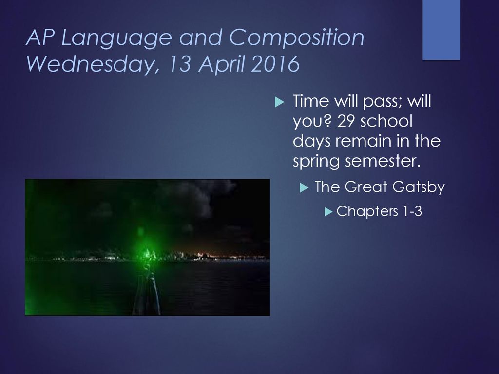 AP Language and Composition Wednesday, 13 April 2016