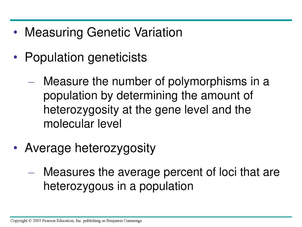 Measuring Genetic Variation Population geneticists
