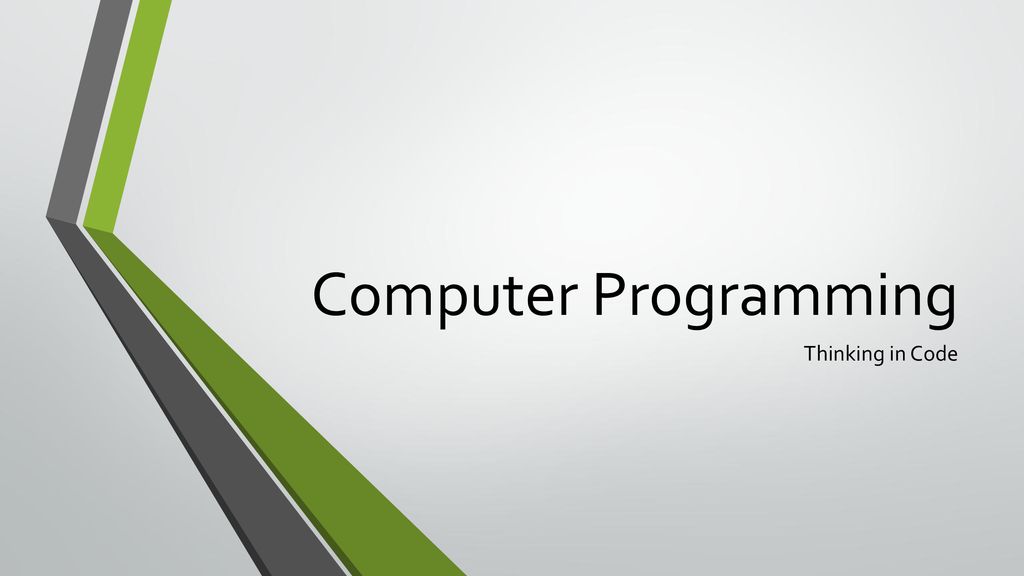 Computer Programming Thinking in Code. - ppt download