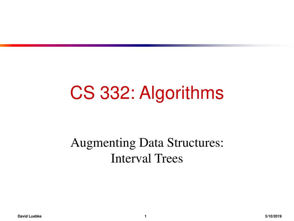 Augmenting Data Structures: Interval Trees - ppt download
