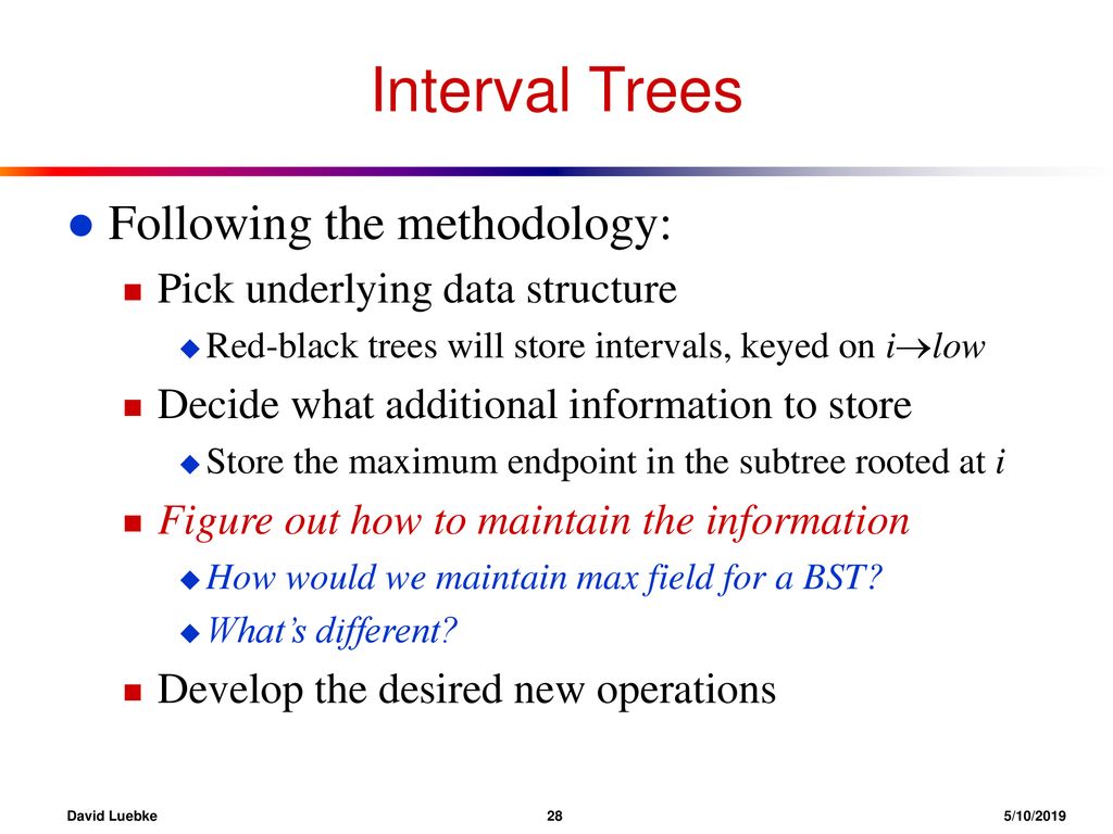 Augmenting Data Structures: Interval Trees - ppt download