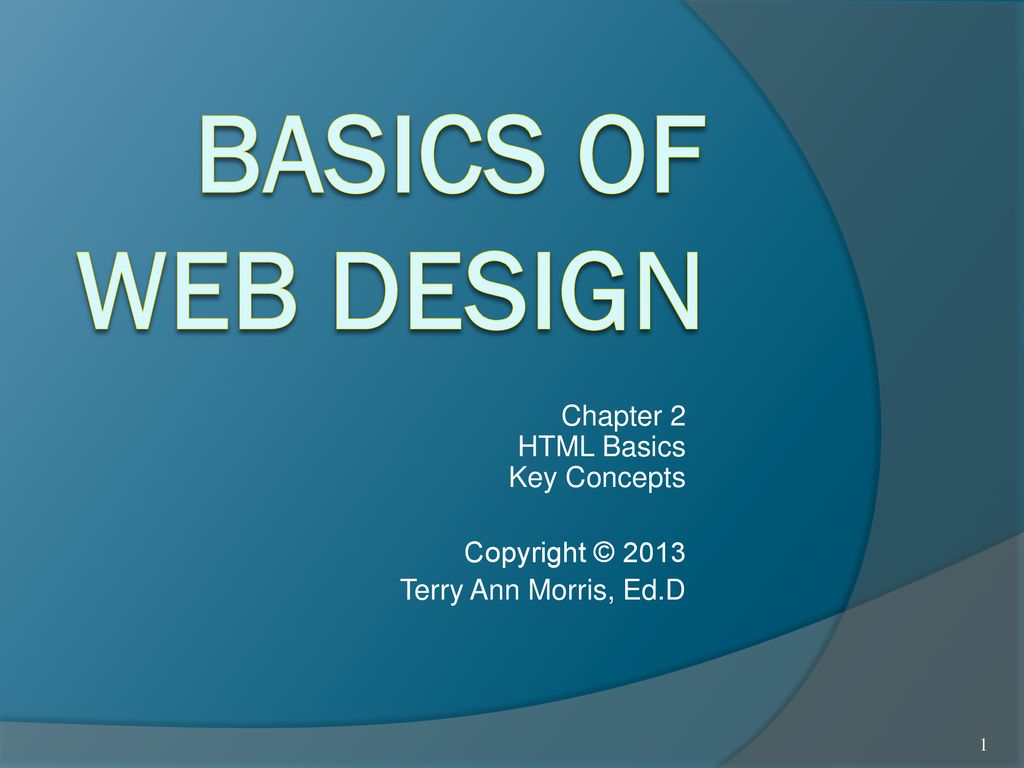 Basics of Web Design Chapter 2 HTML Basics Key Concepts - ppt download