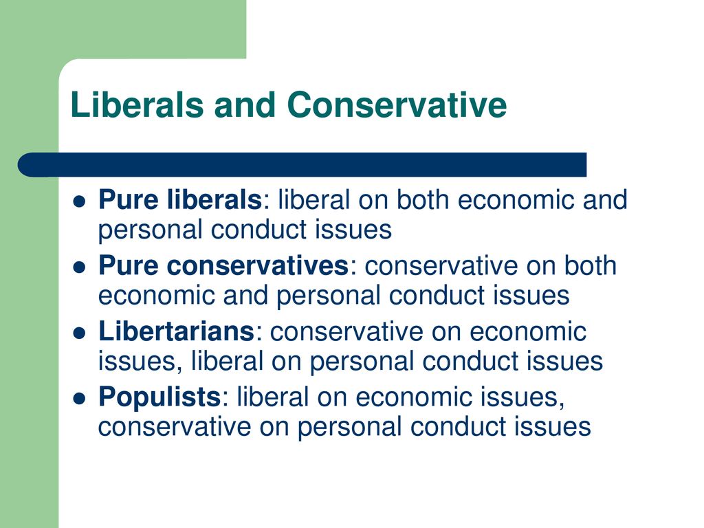 Liberals and Conservative