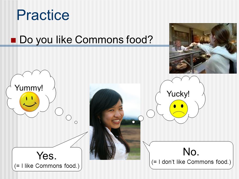 (= I don’t like Commons food.)