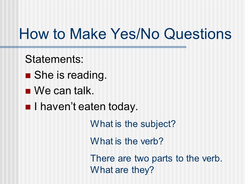 How to Make Yes/No Questions