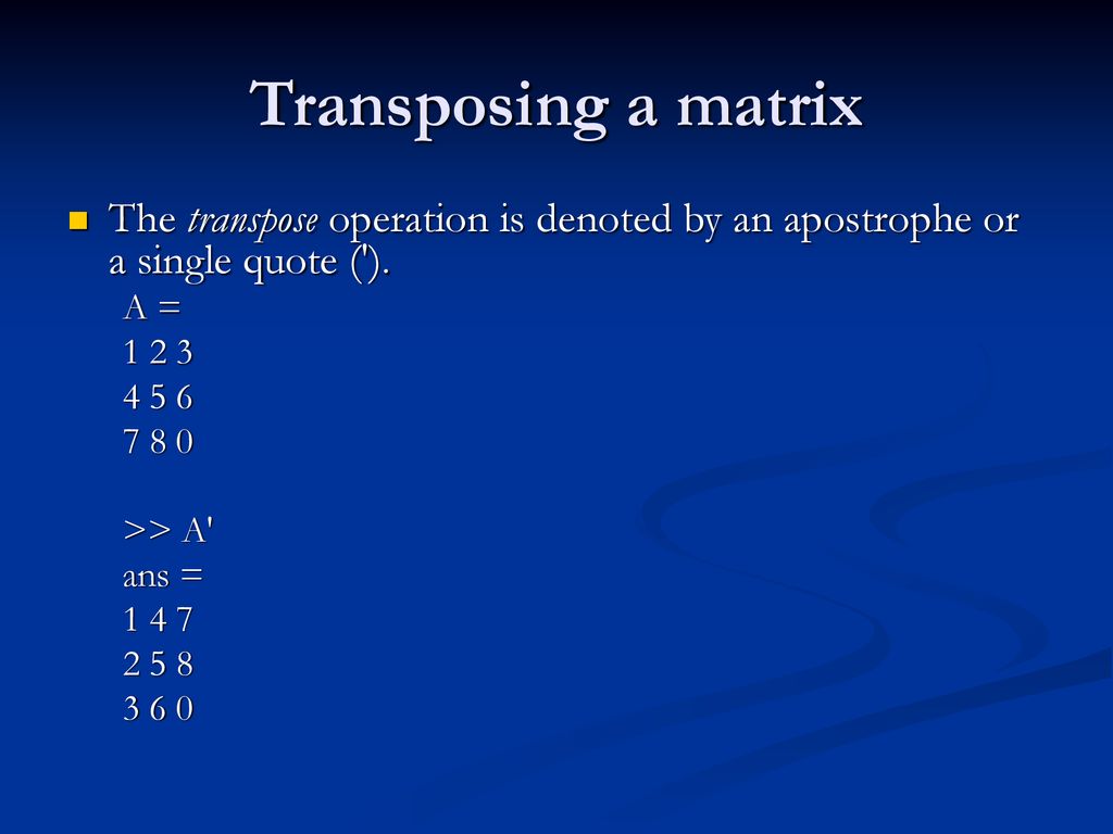 Matrices in MATLAB Dr. Risanuri Hidayat. - ppt download