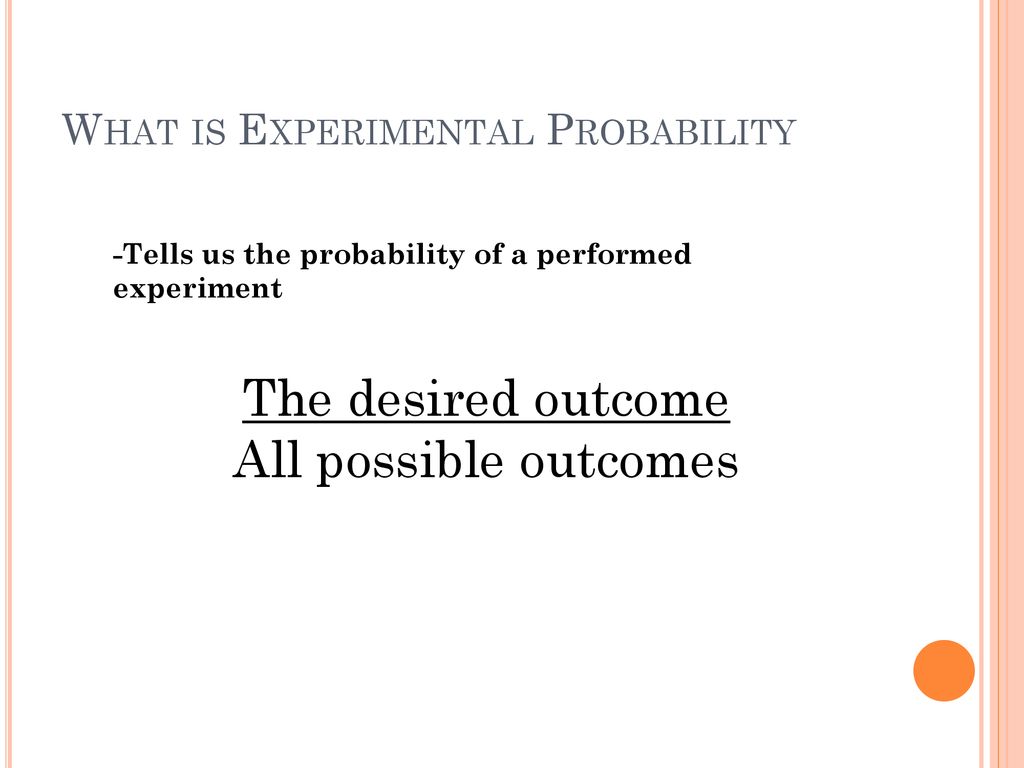 Experimental probability ppt download