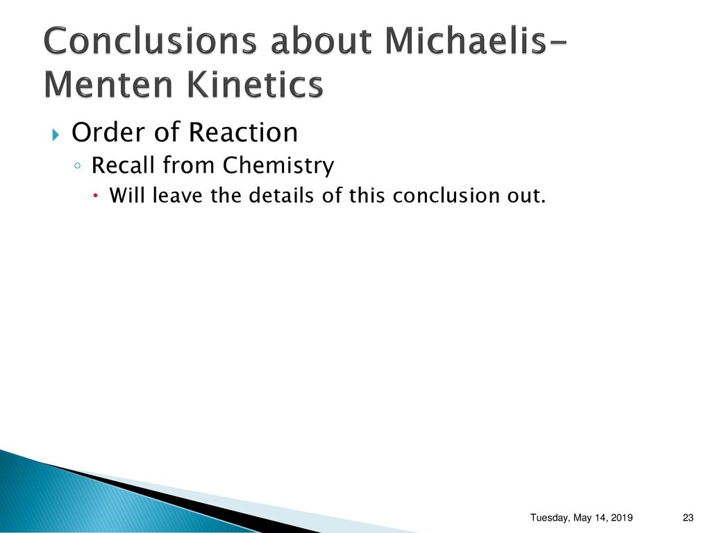Conclusions about Michaelis-Menten Kinetics