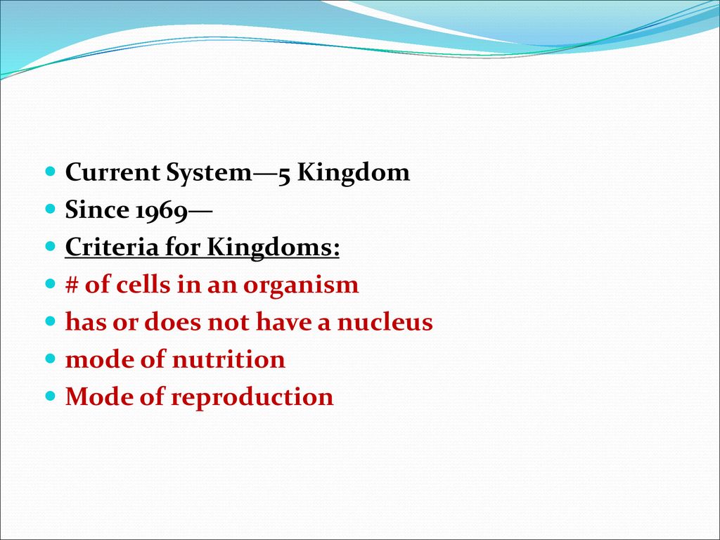 Current System—5 Kingdom