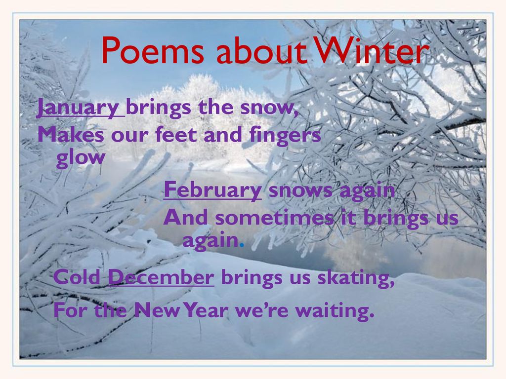 January is cold month of the. Poems about Winter. Poems about Winter in English. Poems about Winter for children. Poems about Winter for Kids in English.
